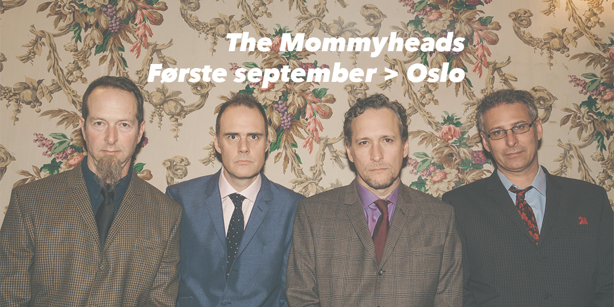 The Mommyheads in Oslo, Norway on September 1, 2019